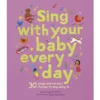 Sing With Your Baby Every Day