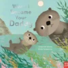 When I Became Your Daddy Board Book