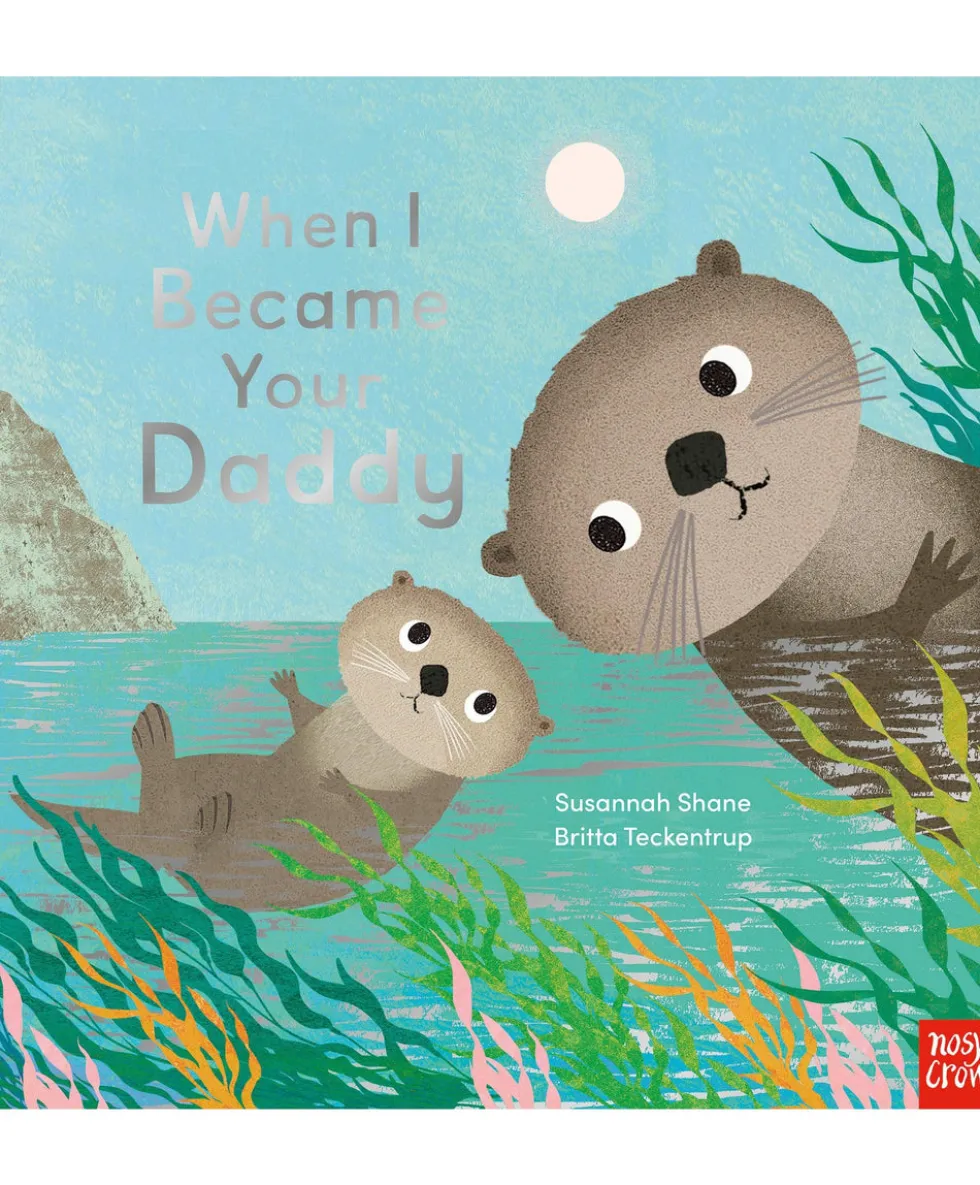 When I Became Your Daddy Book